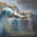 Josh Ritter: Gathering - {VINYL LP}