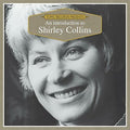 Shirley Collins: An Introduction To Shirley Collins - COMPACT DISCS