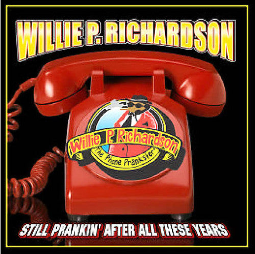 Willie P. Richardson: Still Prankin After All These Years - CASSETTES
