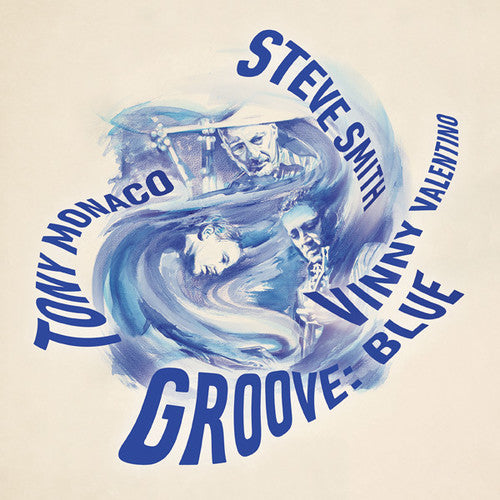 Smith, Steve / Valentino, Vinny / Monaco, Tony: Groove: Blue - COMPACT DISCS