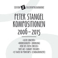 Stangel / Die Taschenphilharmonie: Peter Stangel: Compositions 2006 - 2015 - COMPACT DISCS