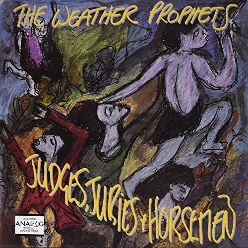 The Weather Prophets: Judges Juries & Horsemen - {VINYL LP}
