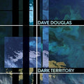 Dave Douglas: Dark Territory: High Risk 2 - 12-INCH SINGLE