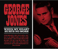 George Jones: When My Heart Hurts No More - COMPACT DISCS