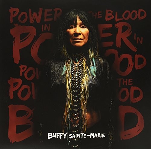 Buffy Sainte-Marie: Power In The Blood - {VINYL LP}