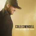 Cole Swindell: You Should Be Here - COMPACT DISCS
