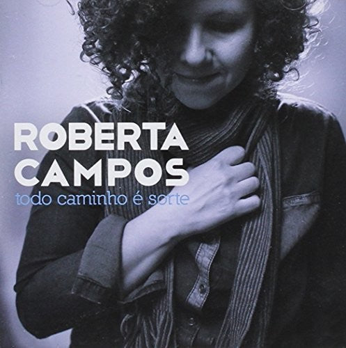 Roberta Campos: Todo Caminho E Sorte - COMPACT DISCS