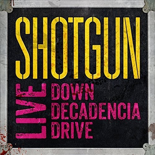 Shotgun: Live: Down Decadencia Drive - COMPACT DISCS