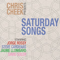 Chris Cheek: Saturday Songs - COMPACT DISCS