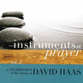 David Haas: Instruments at Prayer 1 - COMPACT DISCS