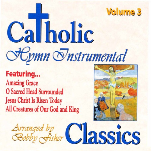Bobby Fisher: Catholic Classics 3 - COMPACT DISCS