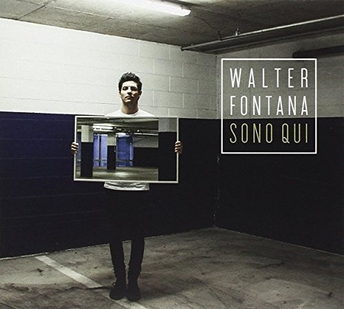 Walter Fontana: Sono Qui - COMPACT DISCS