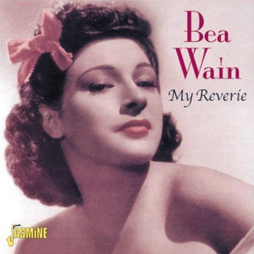 Bea Wain: My Reverie - COMPACT DISCS