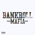 Bankroll Mafia: Bankroll Mafia - COMPACT DISCS