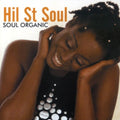 Hil St. Soul: Soul Organic - COMPACT DISCS