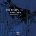Uwe Dierksen: Blue Rock Thrush - COMPACT DISCS