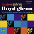 Lloyd Glenn: Boogie Woogie Shuffle Time: West Coast Blues From - COMPACT DISCS