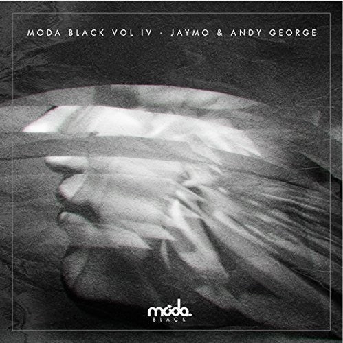 Moda Black Vol IV: Mixed by Jaymo & Andy George: Moda Black Vol IV: Mixed By Jaymo & Andy George - COMPACT DISCS