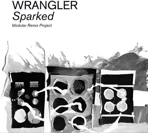 Wrangler: Sparked: Modular Remix Project - {VINYL LP}