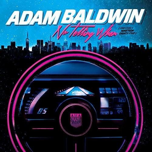 Adam Baldwin: No Telling When - {VINYL LP}