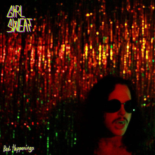 Girl Sweat: Bad Happenings - {VINYL LP}