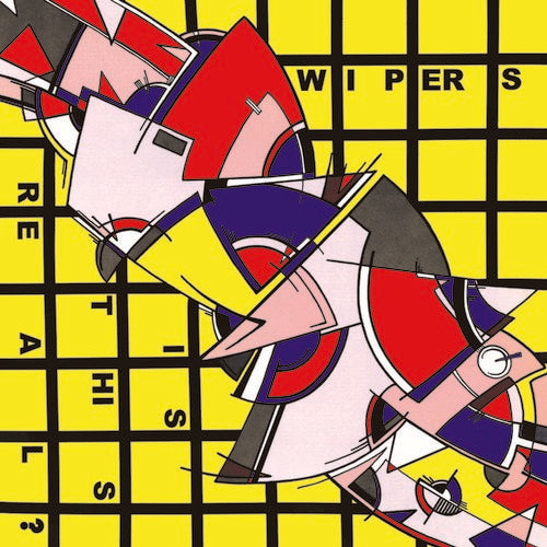 Wipers: Is This Real? - {VINYL LP}