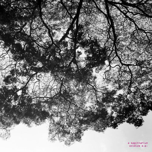 A Sagittariun: Oxidize - 12-INCH SINGLE