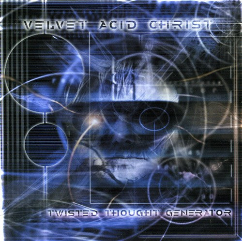 Velvet Acid Christ: Twisted Thought Generator - COMPACT DISCS