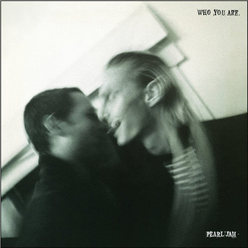 Pearl Jam: Who You Are / Habit - 7-INCH SINGLE