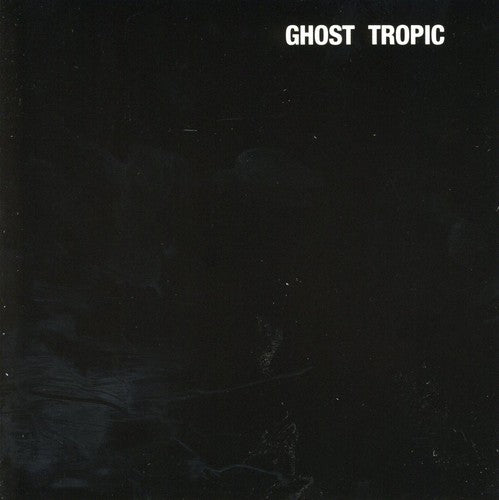 Songs-Ohia: Ghost Tropic - COMPACT DISCS