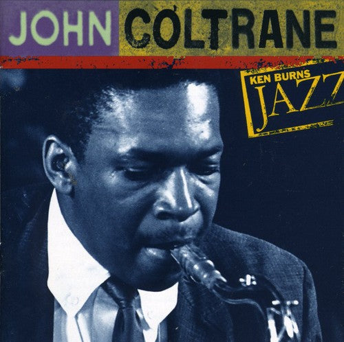 John Coltrane: Ken Burns Jazz - COMPACT DISCS
