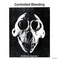 Controlled Bleeding: Distress Signals I - {VINYL LP}