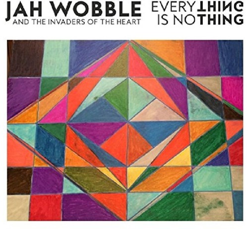 Jah Wobble: Everything Is Nothing - {VINYL LP}