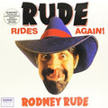 Rodney Rude: Rude Rides Again - {VINYL LP}