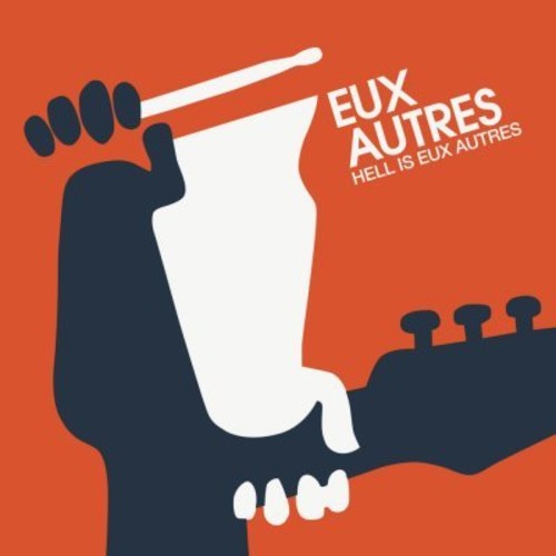 Eux Autres: Hell Is Eux Autres - {VINYL LP}