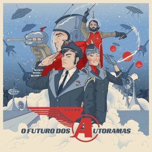 Autoramas: O Futuro Dos Autoramas - {VINYL LP}