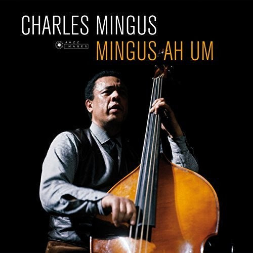Charles Mingus: Ah Um - {VINYL LP}