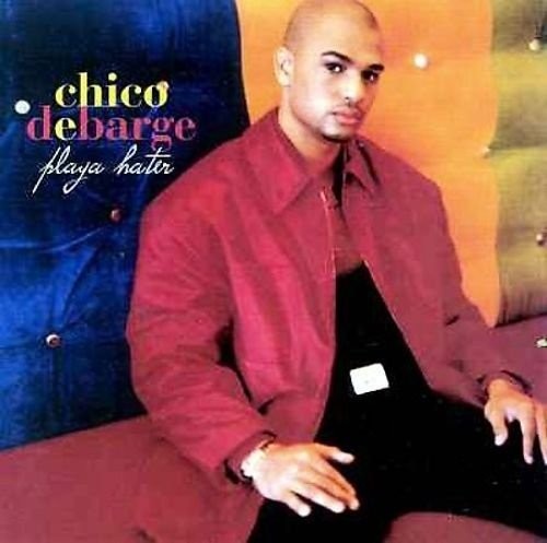 Chico DeBarge: Playa Hater - 12-INCH SINGLE