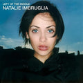 Natalie Imbruglia: Left Of The Middle - {VINYL LP}