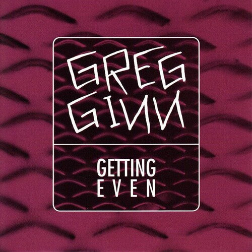 Greg Ginn: Getting Even - {VINYL LP}