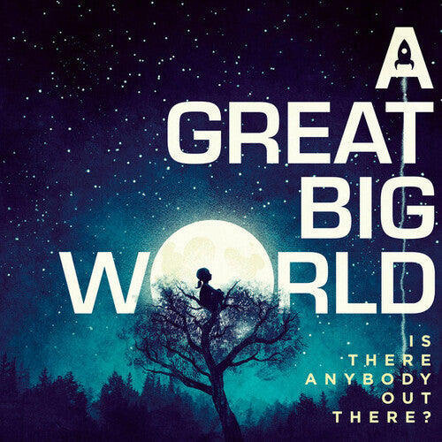 A Great Big World: Is There Anybody Out There - COMPACT DISCS