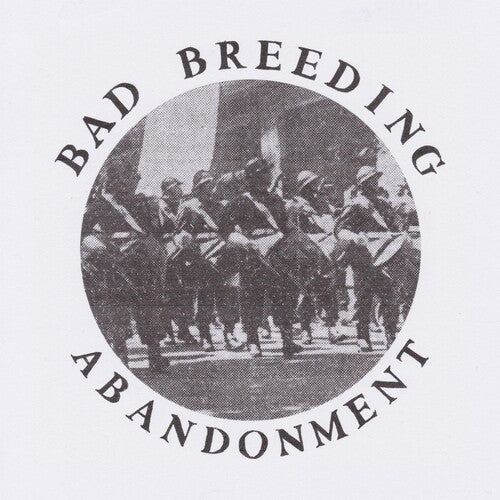 Bad Breeding: Abandonment - {VINYL LP}