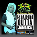 Tiana: Straight Outta Jamaica - COMPACT DISCS