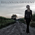 Rhiannon Giddens: Freedom Highway - {VINYL LP}