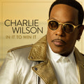 Charlie Wilson: In It To Win It - COMPACT DISCS