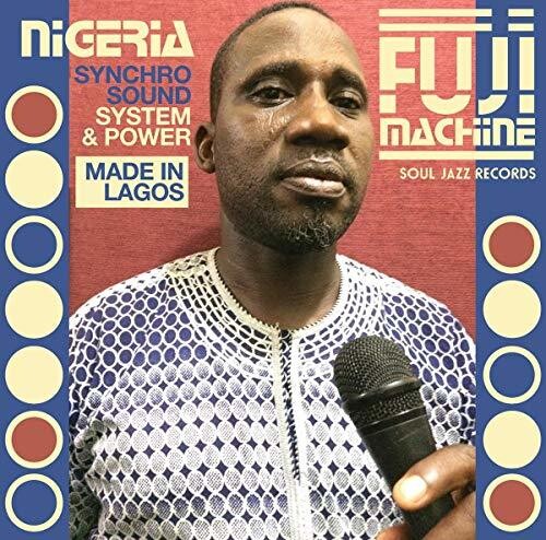 Various Artists: Nigeria Fuji Machine: Synchro Sound System & Power - {VINYL LP}