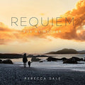 Rebecca Dale: Dale: Requiem For My Mother - COMPACT DISCS