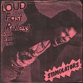 Stimulators: Loud Fast Rules! - 7-INCH SINGLE