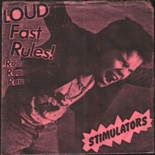 Stimulators: Loud Fast Rules! - 7-INCH SINGLE