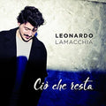 Leonardo Lamacchia: Cio Che Resta - COMPACT DISCS